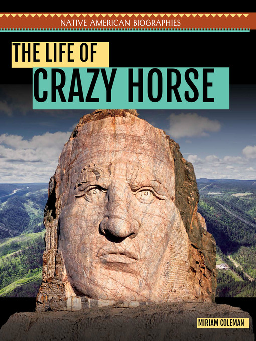 Title details for The Life of Crazy Horse by Miriam Coleman - Available